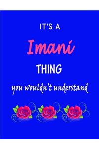 It's A Imani Thing You Wouldn't Understand