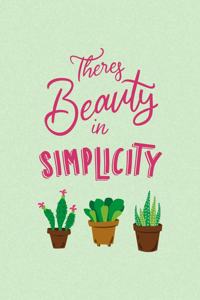 There's Beauty In Simplicity