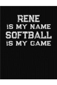 Rene Is My Name Softball Is My Game