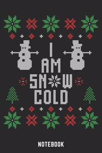 I Am Snow Cold Notebook
