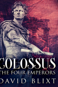 The Four Emperors (Colossus Book 2)