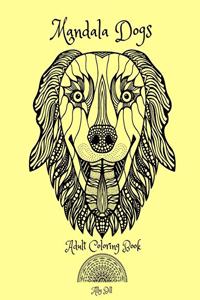 Mandala Dogs Adult Coloring Book