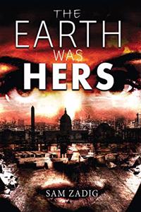 The Earth Was Hers