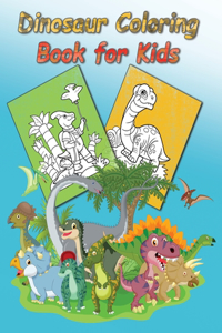 Dinosaur Coloring Book for Kids: A Fun Kids Coloring Book, Dinosaur Color, Dinosaur Color Book, Dinosaur Coloring Books for Toddlers