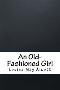 An Old-Fashioned Girl