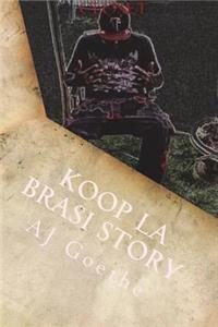 Koop La Brasi Story