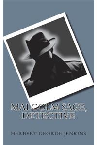 Malcolm Sage, Detective