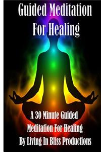 Guided Meditation For Healing