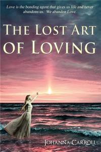 Lost Art of Loving