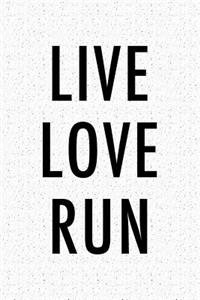 Live Love Run