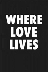 Where Love Lives