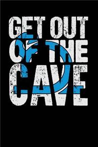 Get Out of The Cave