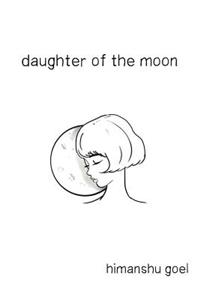 Daughter of the Moon: A Poetry Collection
