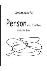 Adventures of a Person who Stutters