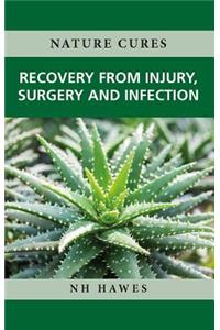 Recovery from Injury, Surgery and Infection