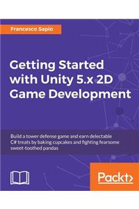 Getting Started with Unity 5.x 2D Game Development