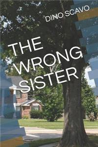 Wrong Sister