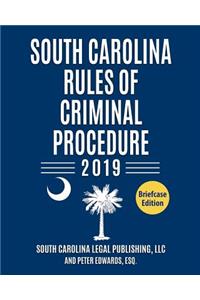 South Carolina Rules of Criminal Procedure 2019