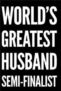World's Greatest Husband Semi-Finalist