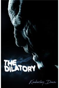 The Dilatory