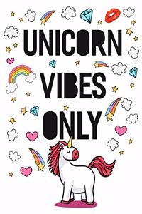 Unicorn Vibes Only