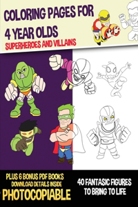 Coloring Pages for 4 Year Olds (Superheroes and Villains)