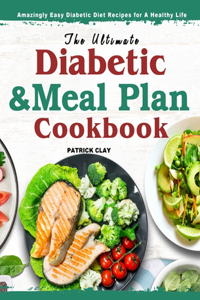 Diabetic Cookbook and Meal Plan for the Newly Diagnosed