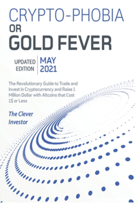 Crypto-Phobia or Gold Fever