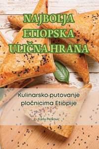 Najbolja Etiopska UliCna Hrana