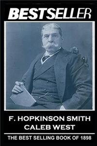 F. Hopkinson Smith - Caleb West