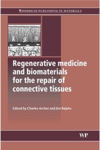 Regenerative Medicine and Biomaterials for the Repair of Connective Tissues
