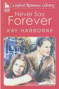 Never Say Forever