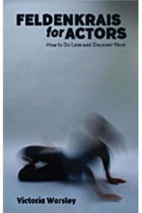 Feldenkrais for Actors