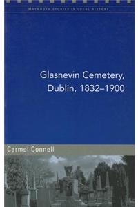 Glasnevin Cemetery, Dublin, 1832-1900
