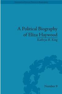 Political Biography of Eliza Haywood