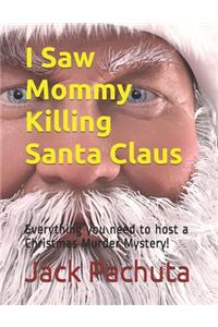 I Saw Mommy Killing Santa Claus