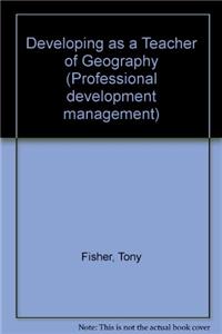 Developing as a Teacher of Geography