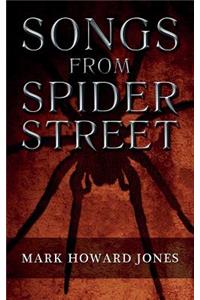 Songs From Spider Street