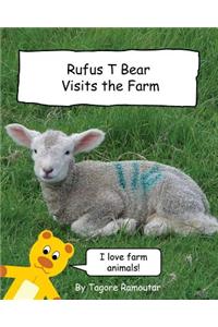 Rufus T Bear Visits the Farm