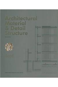 Architectural Material & Detail Structure：wood