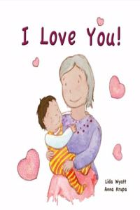 I Love You!: Grandma/Nanny child dark hair light skin