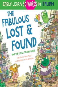 Fabulous Lost & Found and the little Italian mouse