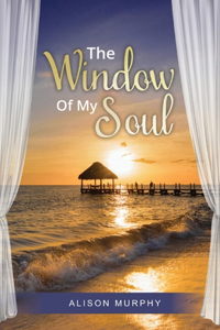 Window of My Soul