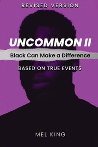 Uncommon - Vol II: Black Can Make a Difference (Revised Version)