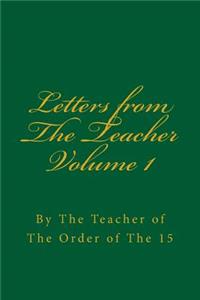 Letters from The Teacher Volume 1