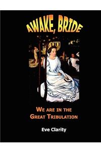 Awake, Bride