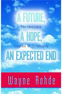 Future, a Hope, an Expected End