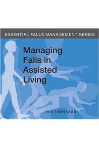 Managing Falls in Assisted Living