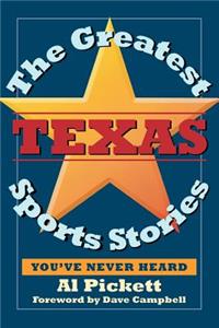 Greatest Texas Sports Stories You've Never Heard