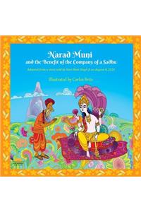 Narad Muni and the Benefit of the Company of a Sadhu